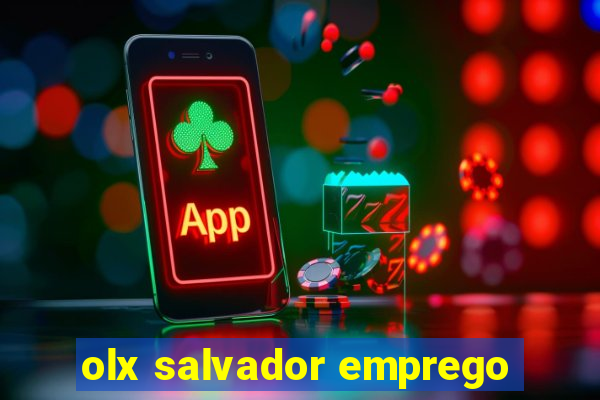 olx salvador emprego